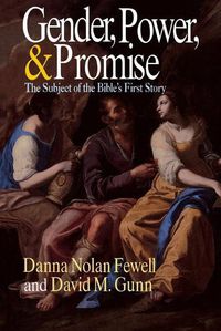 Cover image for Gender, Power and Promise: Subject of the Bible's First Story