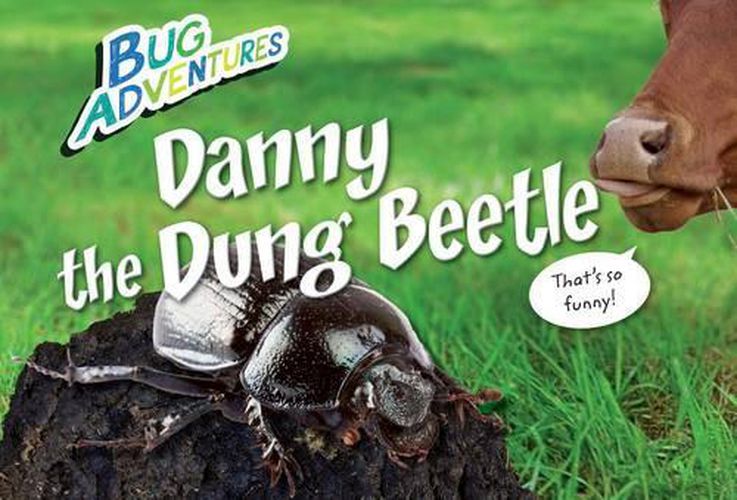 Danny the Dung Beetle