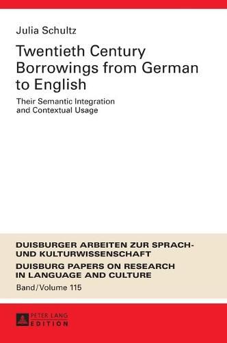 Cover image for Twentieth-Century Borrowings from German to English: Their Semantic Integration and Contextual Usage