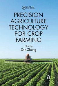 Cover image for Precision Agriculture Technology for Crop Farming