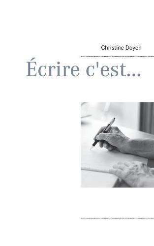 Cover image for Ecrire c'est...