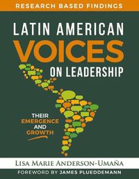 Cover image for Latin American Voices on Leadership: Their Emergence and Growth