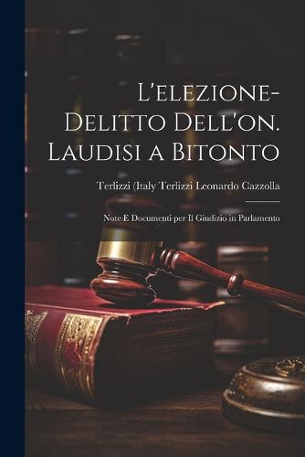 Cover image for L'elezione-delitto Dell'on. Laudisi a Bitonto