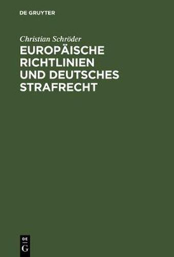 Cover image for Europaische Richtlinien und deutsches Strafrecht