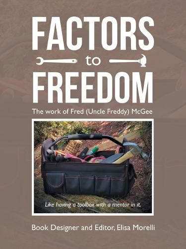 Cover image for Factors to Freedom: The Work of Fred (Uncle Freddy) Mcgee