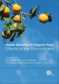 Cover image for Health Benefits of Organic Food: Effects of the Environment