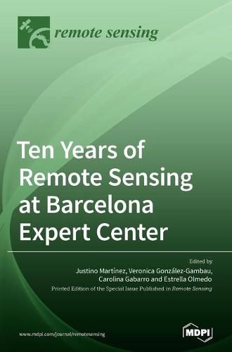 Ten Years of Remote Sensing at Barcelona Expert Center