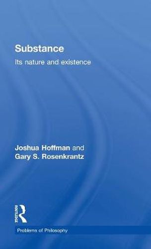 Cover image for Substance: Its Nature and Existence