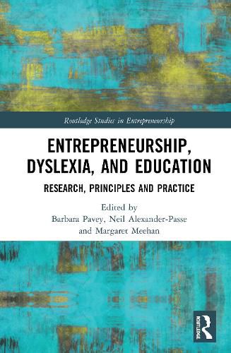 Cover image for Entrepreneurship, Dyslexia, and Education: Research, Principles, and Practice