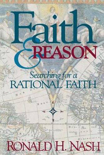 Cover image for Faith and Reason: Searching for a Rational Faith