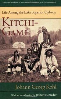 Cover image for Kitchi-Gami: Life Among the Lake Superior Ojibway