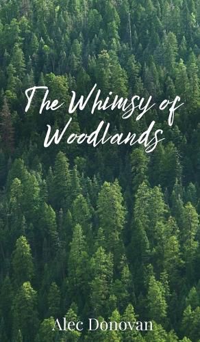 Cover image for The Whimsy of Woodlands