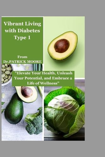 Vibrant Living with Diabetes Type 1