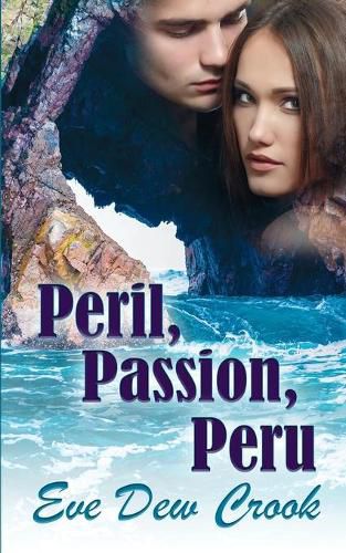 Cover image for Peril, Passion, Peru