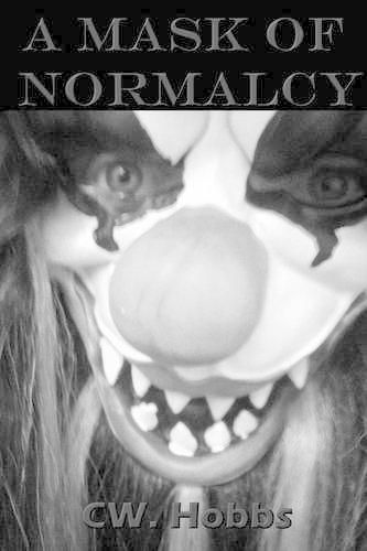 Cover image for A Mask of Normalcy