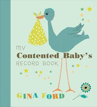 Cover image for My Contented Baby's Record Book