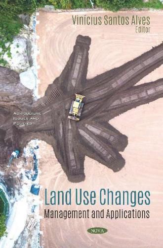 Cover image for Land Use Changes: Management and Applications