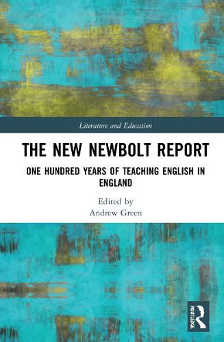 Cover image for The New Newbolt Report: One Hundred Years of Teaching English in England