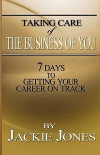 Cover image for Taking Care of the Business of You