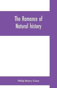 Cover image for The romance of natural history