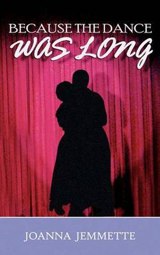 Cover image for Because the Dance Was Long