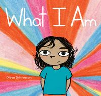 Cover image for What I Am