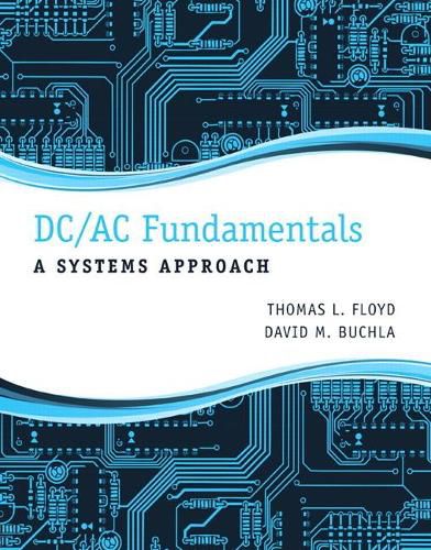 DC/AC Fundamentals: A Systems Approach