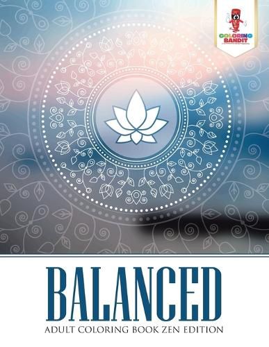 Balanced: Adult Coloring Book Zen Edition