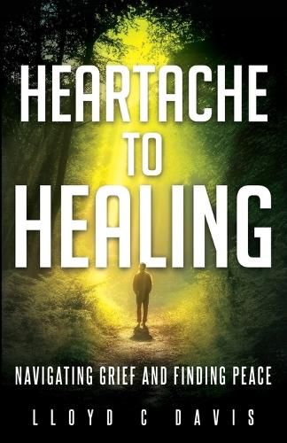 Heartache to Healing