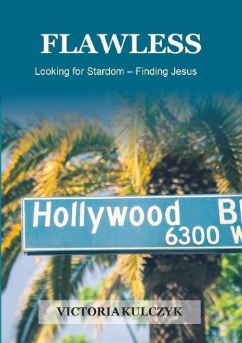 Cover image for Flawless: Looking for Stardom-Finding Jesus