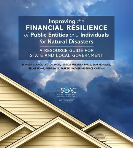 Cover image for Improving the Financial Resilience of Public Entities and Individuals for Natural Disasters
