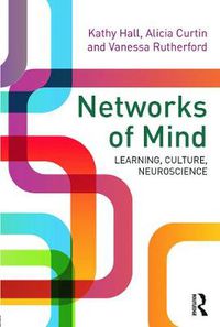 Cover image for Networks of Mind: Learning, Culture, Neuroscience