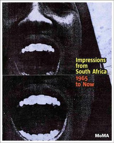 Cover image for Impressions from South Africa, 1965 to Now: Prints from The Museum of Modern Art