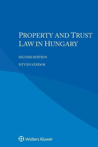 Property and Trust Law in Hungary