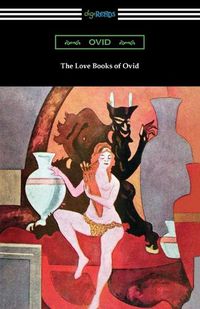 Cover image for The Love Books of Ovid