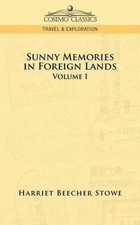 Cover image for Sunny Memories in Foreign Lands: Volume 1