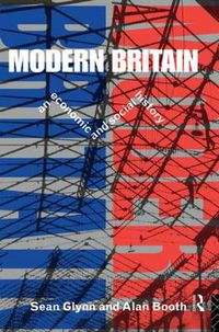 Cover image for Modern Britain: An Economic and Social History