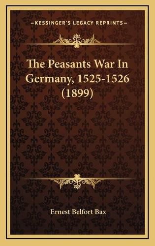 The Peasants War in Germany, 1525-1526 (1899)