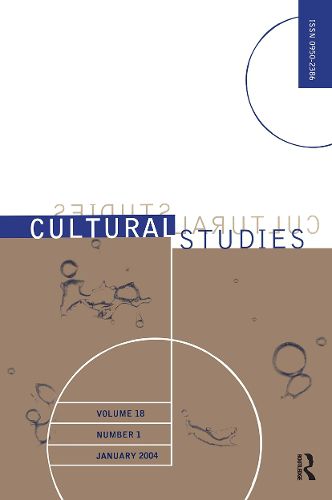 Cover image for Cultural Studies: Theorizing Politics, Politicizing Theory