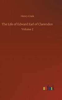 Cover image for The Life of Edward Earl of Clarendon