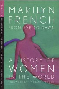 Cover image for From Eve To Dawn, A History Of Women In The World, Volume Iv: Revolutions and the Struggle for Justice in the 20th Century