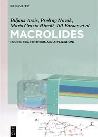 Cover image for Macrolides: Properties, Synthesis and Applications