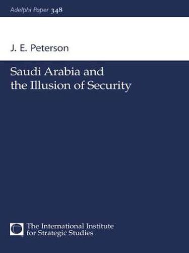 Saudi Arabia and the Illusion of Security