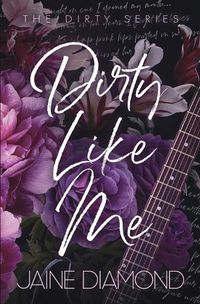 Cover image for Dirty Like Me