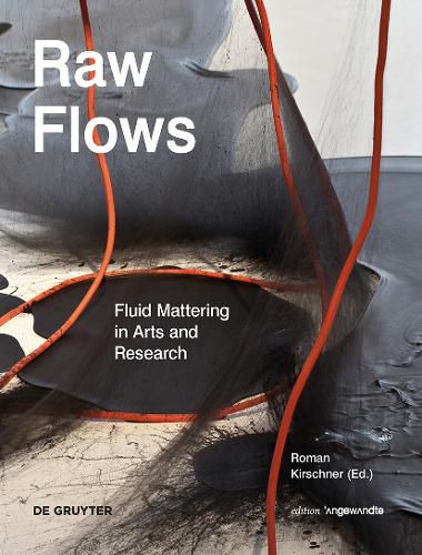 Cover image for Raw Flows. Fluid Mattering in Arts and Research