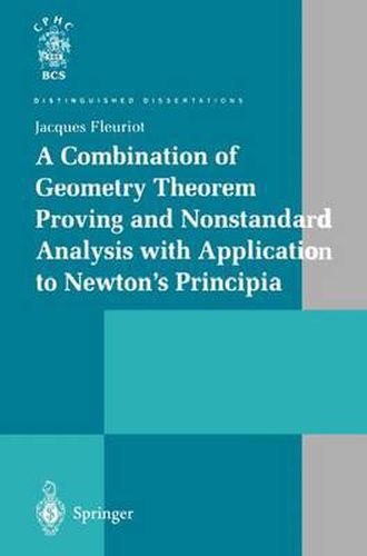 A Combination of Geometry Theorem Proving and Nonstandard Analysis with Application to Newton's Principia