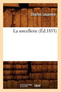 Cover image for La Sorcellerie (Ed.1853)