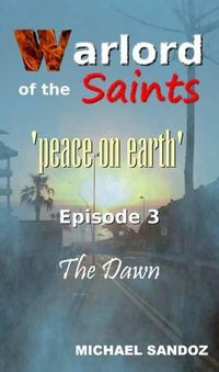 Cover image for The Warlord of the Saints: The Dawn