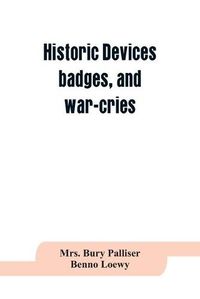 Cover image for Historic devices, badges, and war-cries