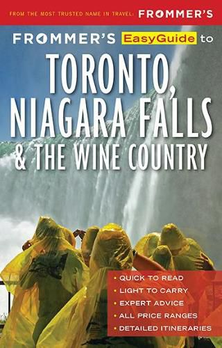 Cover image for Frommer's EasyGuide to Toronto, Niagara and the Wine Country